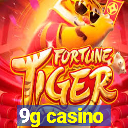 9g casino